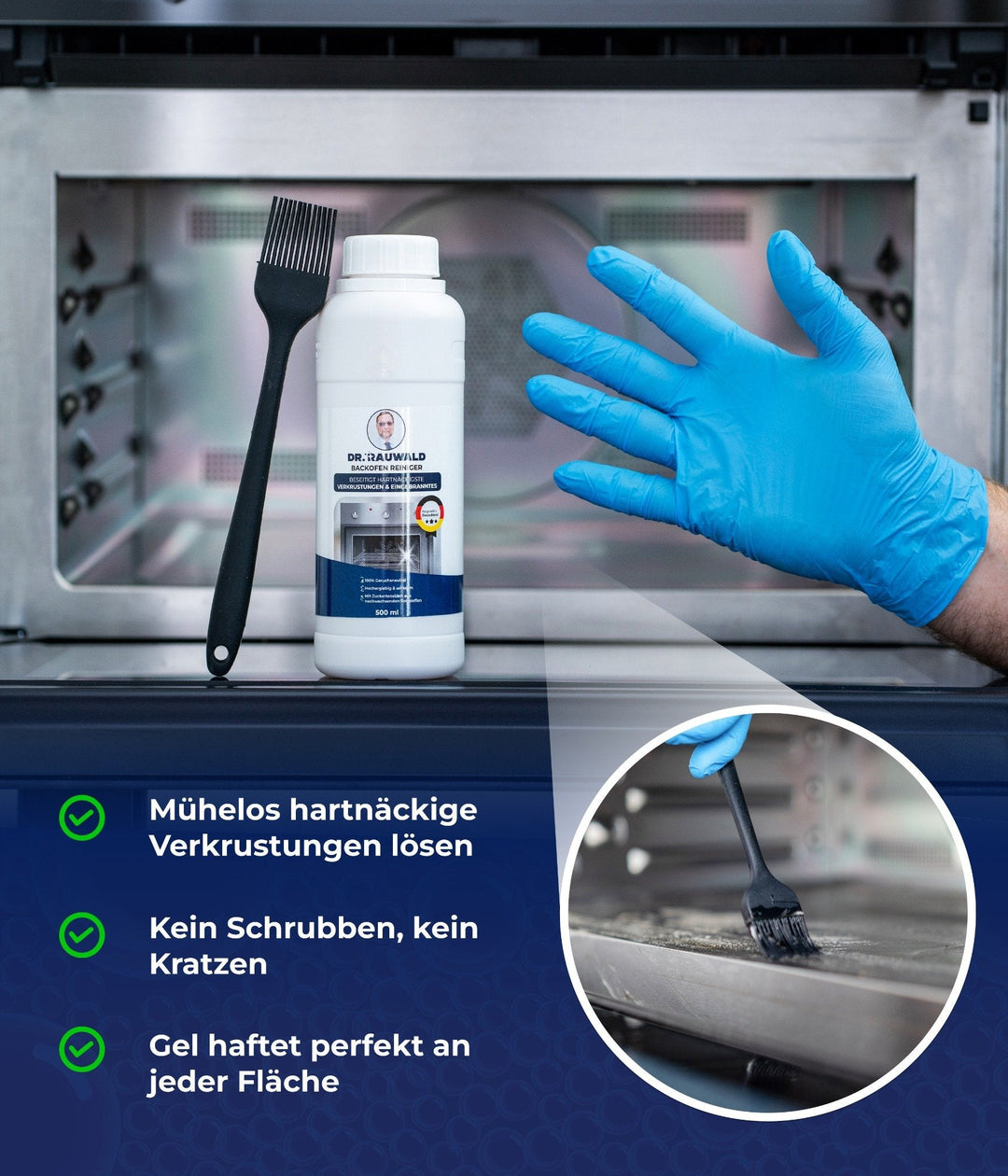 Dr. Rauwald Backofenreiniger Gel [500 ml] - Set inkl. Pinsel, Handschuhe & Schutzbrille – Extra stark gegen Verkrustungen – Made in Germany - Dr. Rauwald - Reinigungsmittel Made in Germany